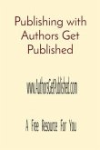Publishing with Authors Get Published (eBook, ePUB)