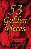 53 Golden Pieces (eBook, ePUB)