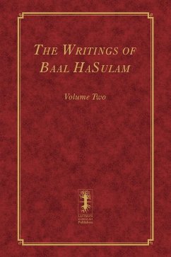 The Writings of Baal HaSulam - Volume Two - Ashlag, Yehuda