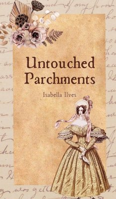 Untouched Parchments - Ilves, Isabella