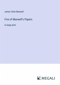 Five of Maxwell's Papers - Maxwell, James Clerk