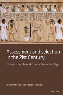 Assessment and selection in the 21st Century - Furnham, Adrian; Moerdyk, Alwyn