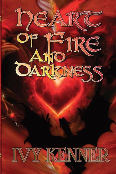 Heart of Fire and Darkness Heart of Fire and Darkness