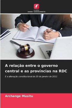 A relação entre o governo central e as províncias na RDC - Musitu, Archange