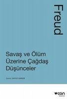 Savas ve Ölüm Üzerine Cagdas Düsünceler - Freud, Sigmund