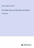 The Veiled Lady, and Other Men and Women