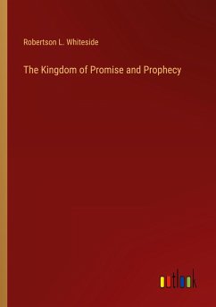 The Kingdom of Promise and Prophecy