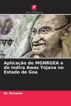 Aplicação do MGNRGEA e do Indira Awas Yojana no Estado de Goa - Bahadur, Bir