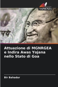 Attuazione di MGNRGEA e Indira Awas Yojana nello Stato di Goa - Bahadur, Bir