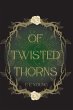 Of Twisted Thorns - Bild 1