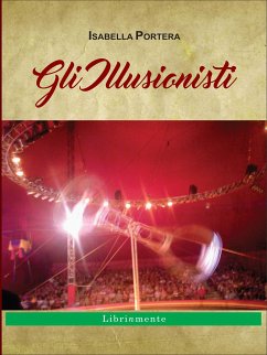 Gli illusionisti (eBook, ePUB) - Portera, Isabella