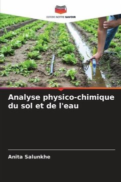 Analyse physico-chimique du sol et de l'eau - Salunkhe, Anita