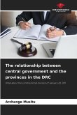 The relationship between central government and the provinces in the DRC
