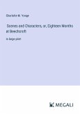 Scenes and Characters, or, Eighteen Months at Beechcroft