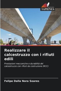 Realizzare il calcestruzzo con i rifiuti edili - Dalla Nora Soares, Felipe