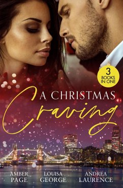 Cover A Christmas Craving: All's Fair in Lust & War / Enemies with Benefits / A White Wedding Christmas (eBook, ePUB)