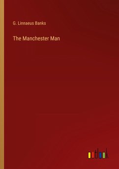 The Manchester Man - Banks, G. Linnaeus