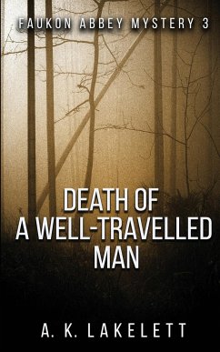 Death of a Well-Travelled Man - Lakelett, A K