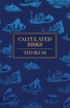 Calculated Risks - Blum, Ted