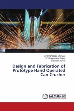Design and Fabrication of Prototype Hand Operated Can Crusher - Charyulu, M.Rama Gopala;Reddy, D.V.Raghunatha;Kumar, G.Suresh