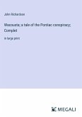 Wacousta; a tale of the Pontiac conspiracy; Complet