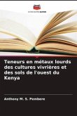 Teneurs en métaux lourds des cultures vivrières et des sols de l'ouest du Kenya