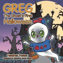 Greg The Ghost's First Halloween - Foster, Heather