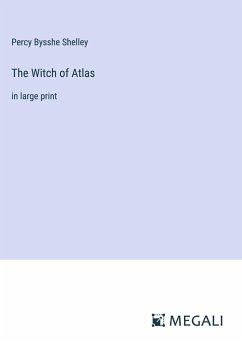 The Witch of Atlas - Shelley, Percy Bysshe