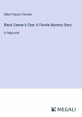 Black Caesar's Clan; A Florida Mystery Story