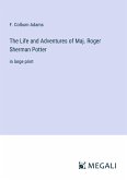 The Life and Adventures of Maj. Roger Sherman Potter