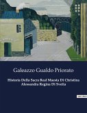 Historia Della Sacra Real Maesta Di Christina Alessandra Regina Di Svetia