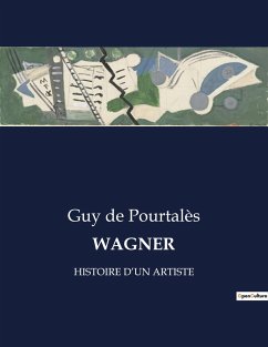 WAGNER - de Pourtalès, Guy