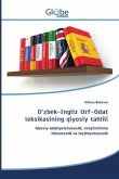 O¿zbek-Ingliz Urf-Odat leksikasining qiyosiy tahlili