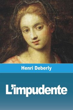 L'impudente - Deberly, Henri