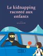 Le kidnapping raconté aux enfants - Bild 1