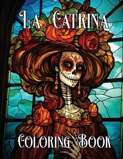 The Artistry of La Catrina Coloring Book - Designs, M And Jay