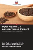 Piper nigrum L. : nanoparticules d'argent