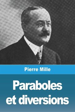 Paraboles et diversions - Mille, Pierre