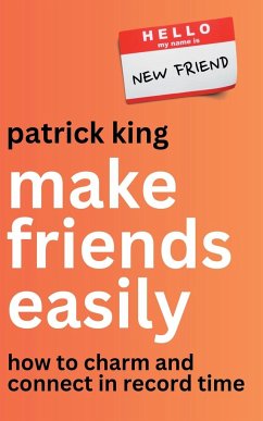 Make Friends Easily - King, Patrick