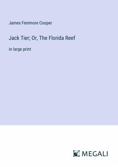 Jack Tier; Or, The Florida Reef - Cooper, James Fenimore