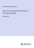 Notes to the Complete Poetical Works of Percy Bysshe Shelley