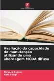 Avaliação da capacidade de manutenção utilizando uma abordagem MCDA difusa