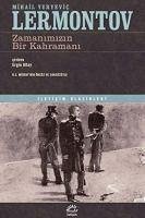 Zamanimizin Bir Kahramani - Yuryevic Lermontov, Mihail