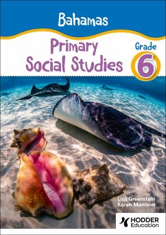 Bahamas Primary Social Studies Grade 6 (eBook, ePUB) - Greenstein, Lisa; Morrison, Karen
