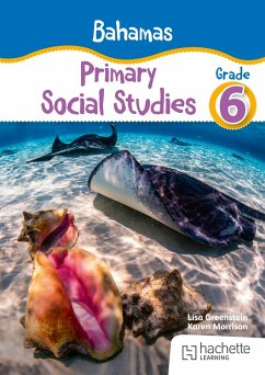 Bahamas Primary Social Studies Grade 6 (eBook, ePUB) - Greenstein, Lisa; Morrison, Karen