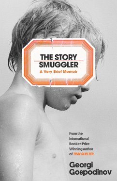 The Story Smuggler (eBook, ePUB) - Gospodinov, Georgi