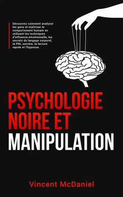 Psychologie noire et manipulation (eBook, ePUB) - McDaniel, Vincent