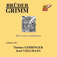 Der treue Johannes (MP3-Download) - Grimm, Brüder