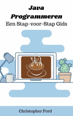 Java Programmeren: Een Stap-voor-Stap Gids (De IT collectie) (eBook, ePUB) - Ford, Christopher