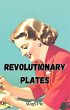 Revolutionary Plates (eBook, ePUB) - Bild 1